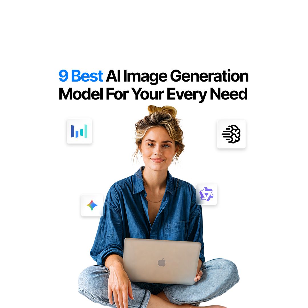 9 Best AI Image Generation Models for Your Every Need