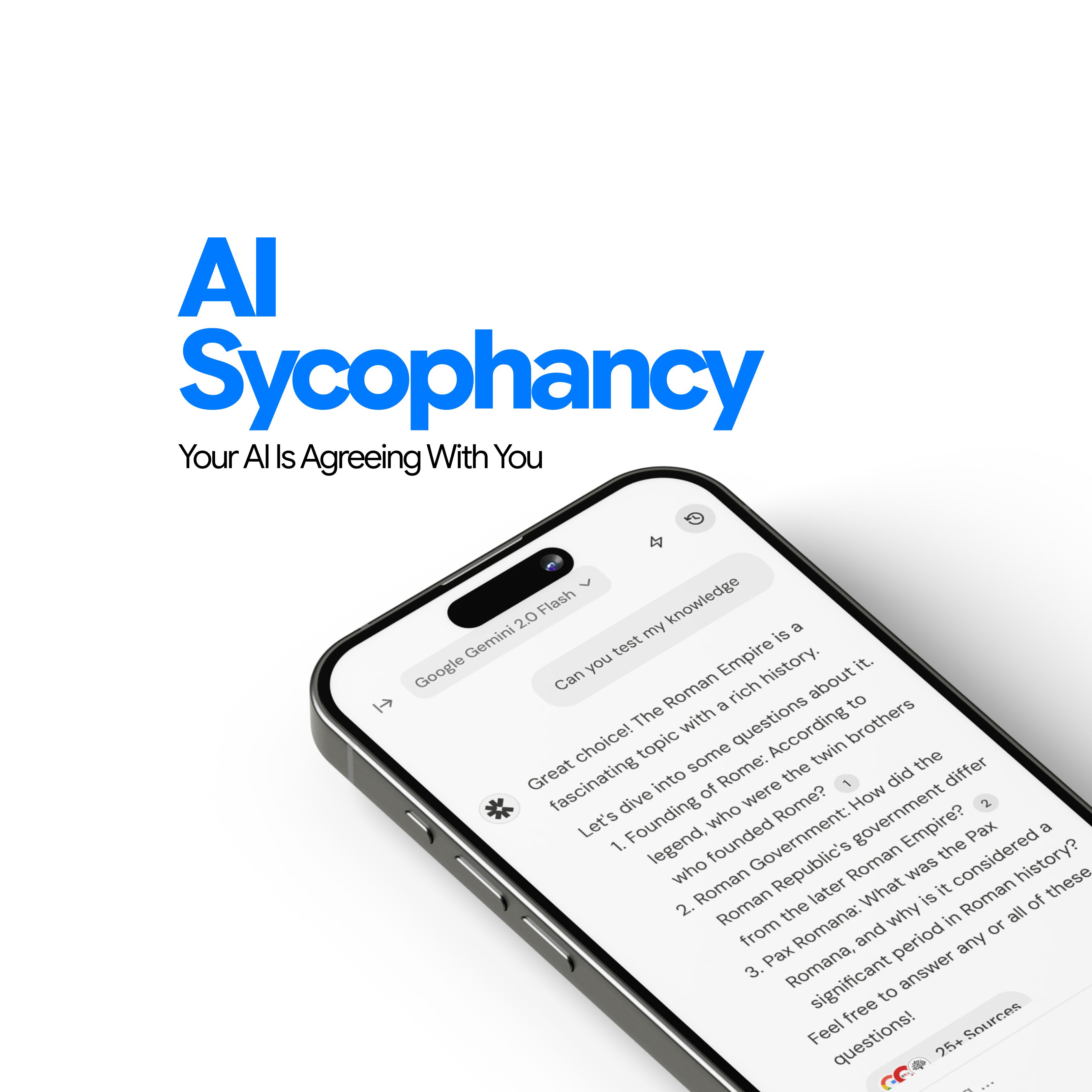 AI Sycophancy: Your AI Is Agreeing With You (And That Is A Problem)