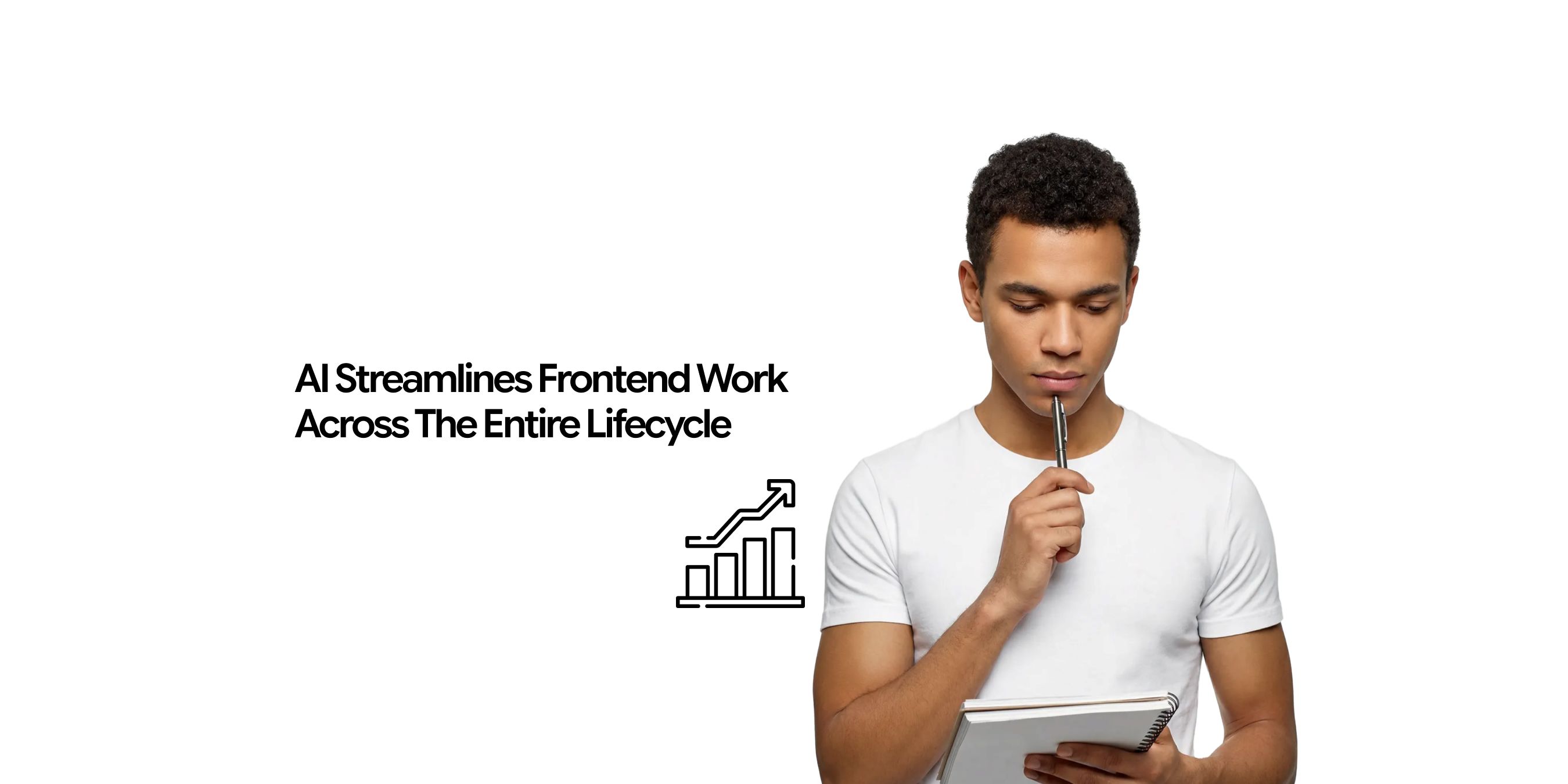 Improving Frontend Workflow With AI 