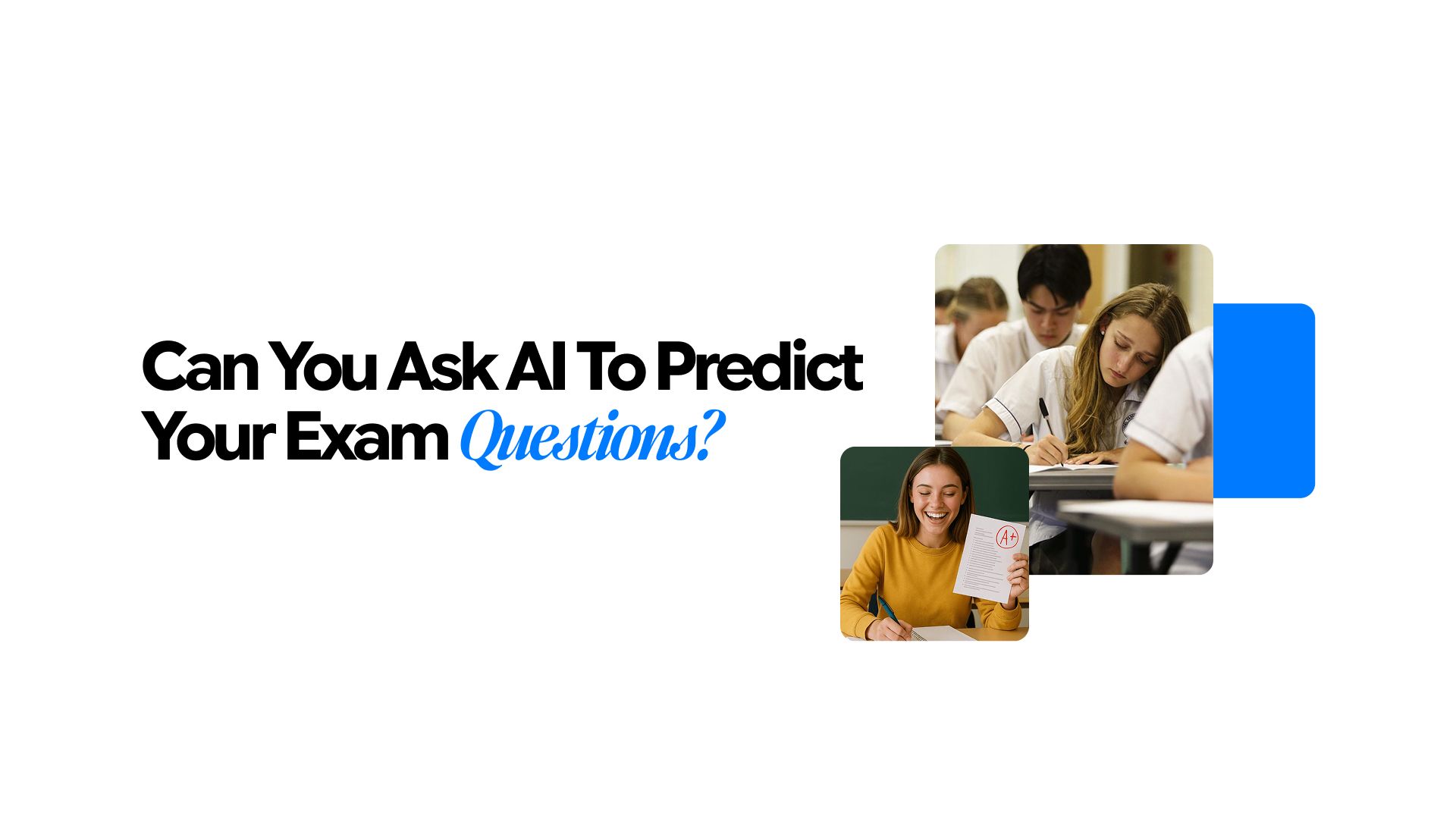 Can You Ask AI to Predict Your Exam Questions.jpg