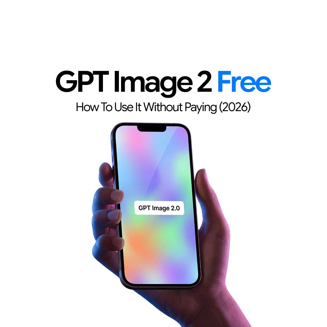 GPT Image 2 Free: How to Use It Without Paying (2026)
