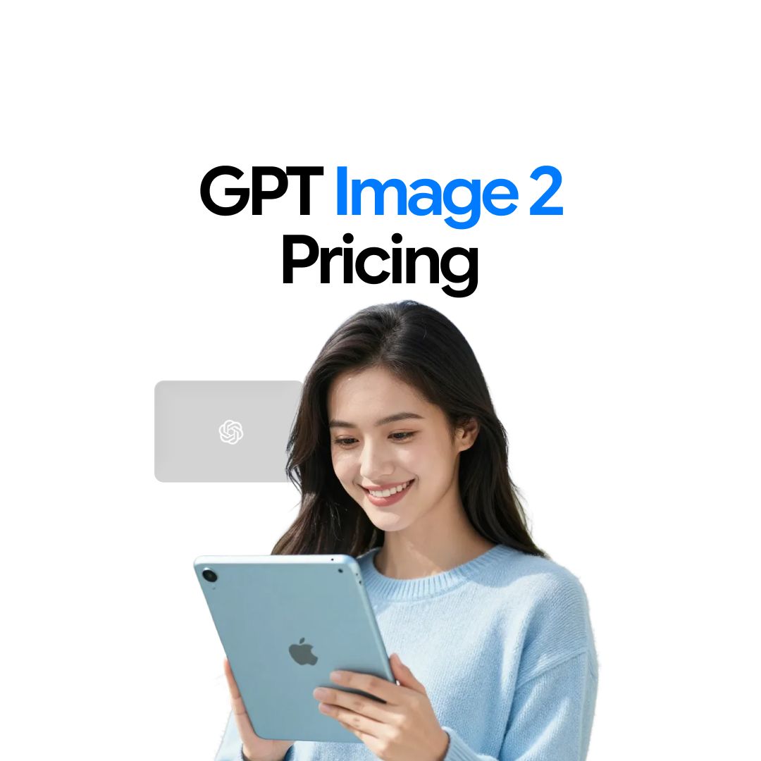 GPT Image 2 Pricing: API Cost, Per-Image Rates, and Cheapest Access