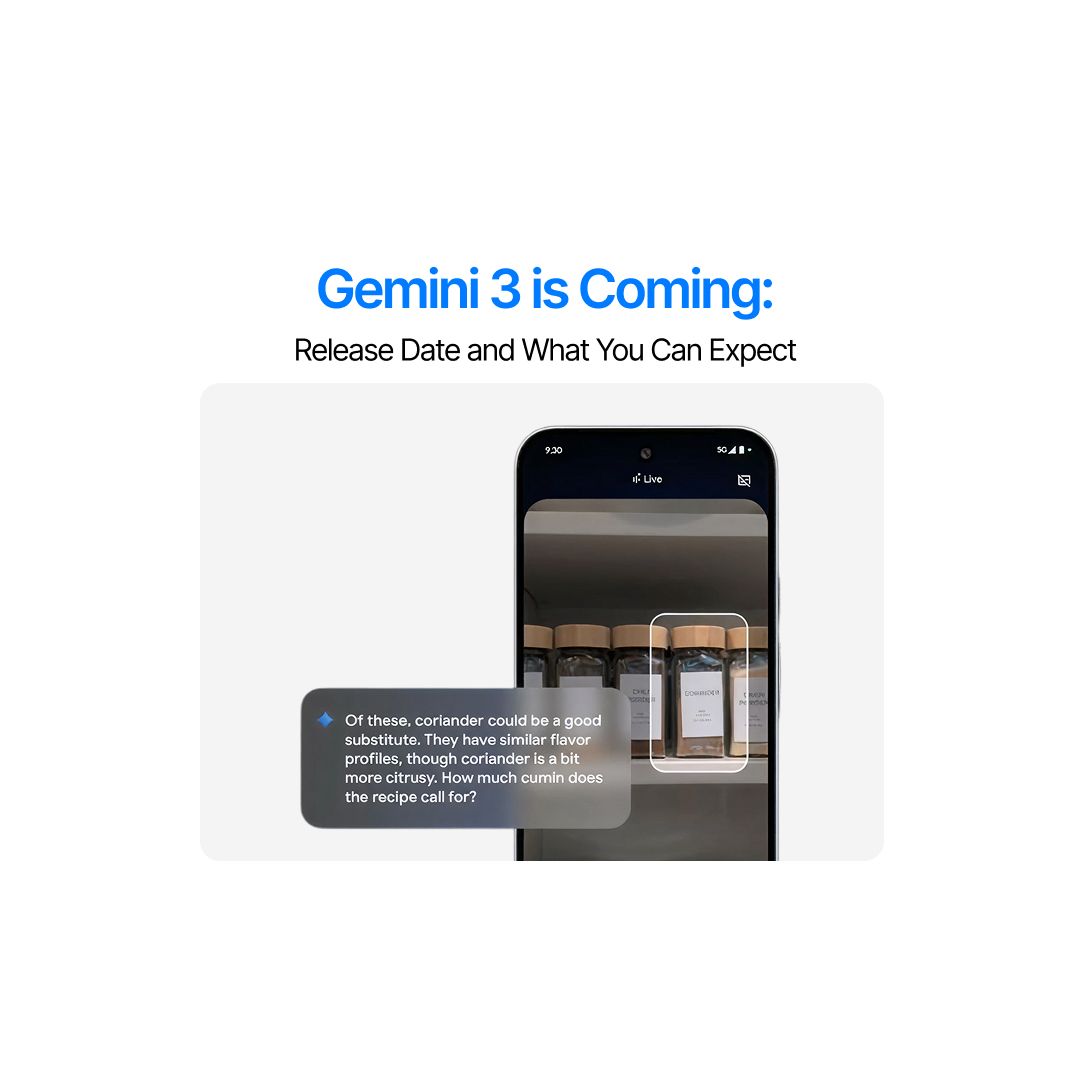 When is Gemini 3 Coming Out and What to Expect?