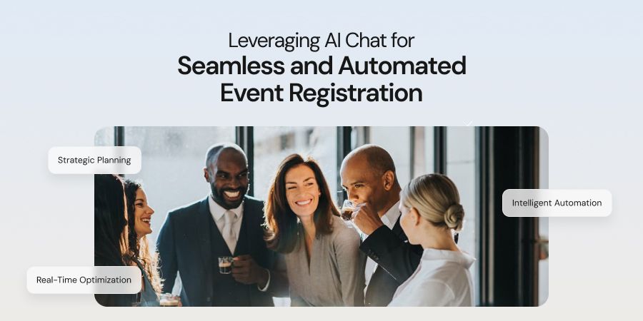 How to Leverage AI Chat for Seamless Event Registration through Automation.jpg