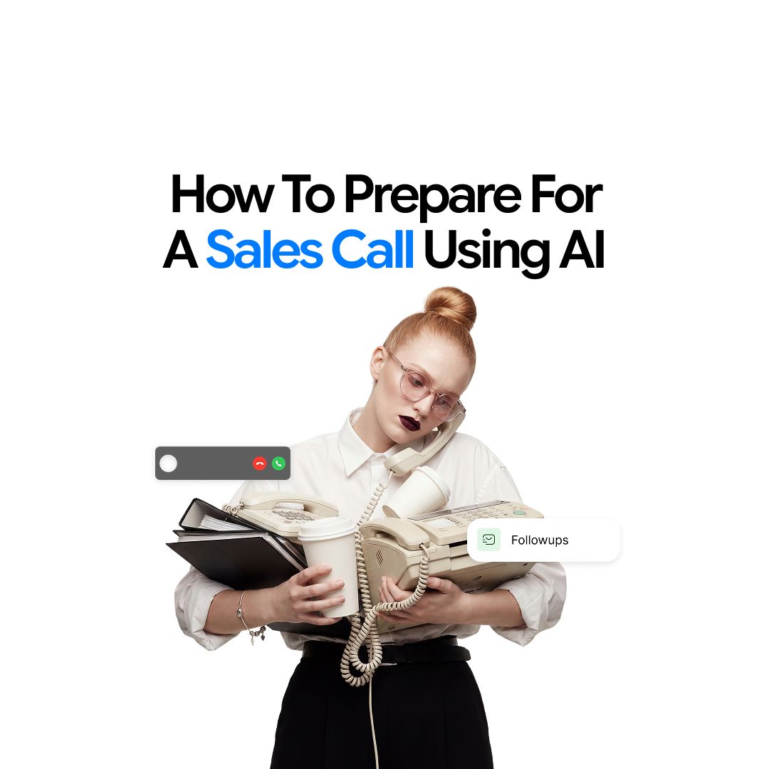 How to Prepare for a Sales Call Using AI 