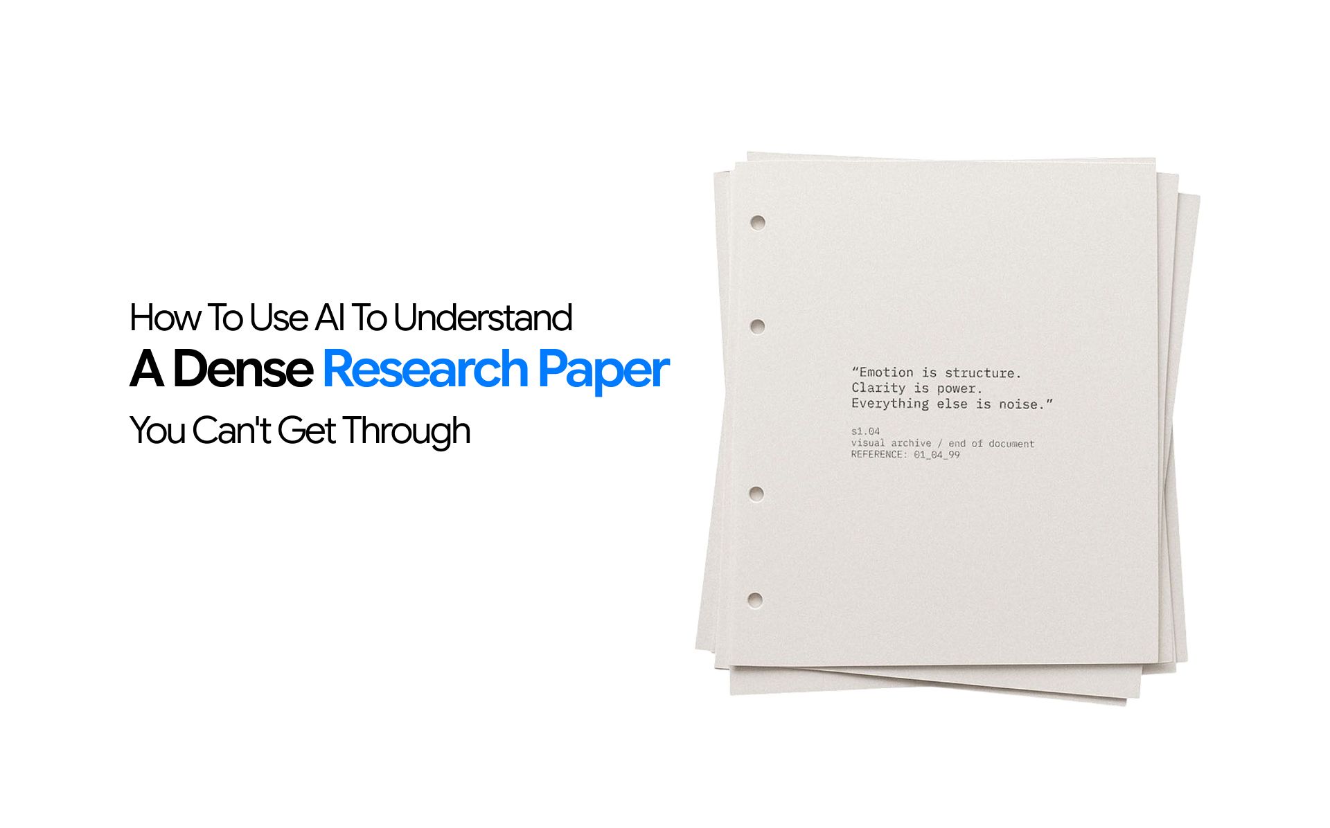 How to Use AI to Understand a Dense Research Paper You Can't Get Through