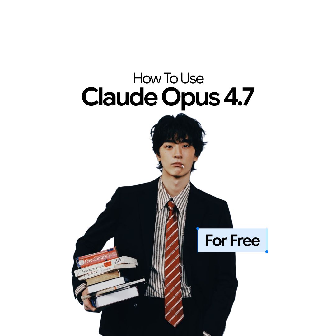 How to Use Claude Opus 4.7 for Free – 5 Ways in 2026