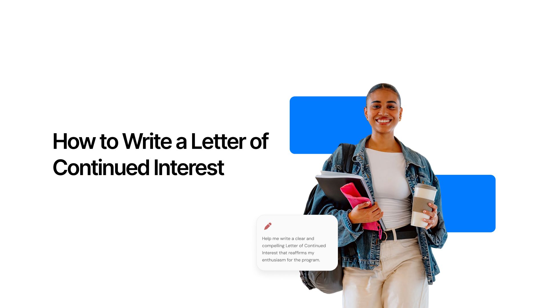 How to Write a Letter of Continued Interest
