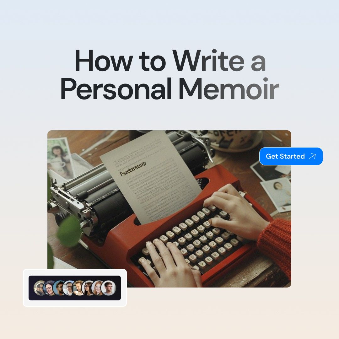 How to Write a Great Memoir: How to Start & Finish Your First Draft