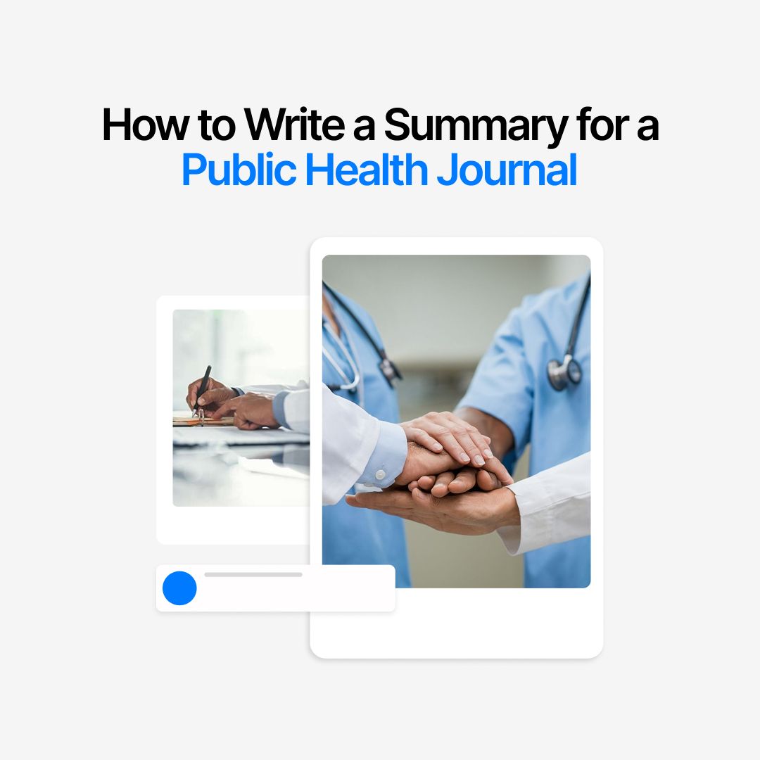 How to Write a Summary for a Public Health Journal (Structure, Format ...