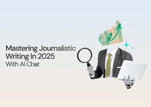 Write Like a Journalist with AI Chat