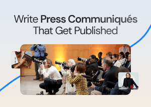 Struggling to Produce Polished Communiqués?