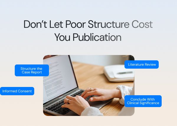 Ready to Write a Case Report That Gets Accepted?