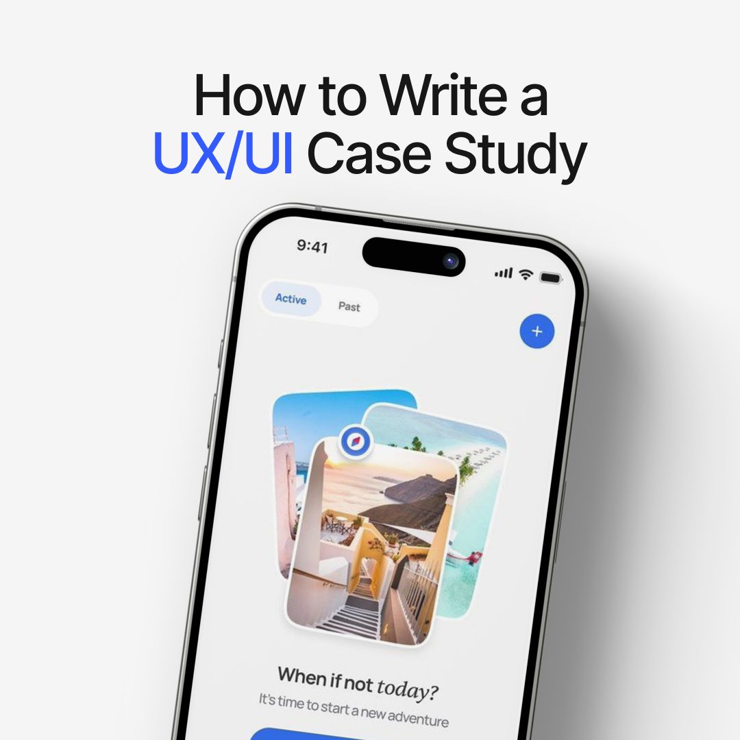 How to Write a UX/UI Case Study in 2025 + Structure, Examples, and Tips